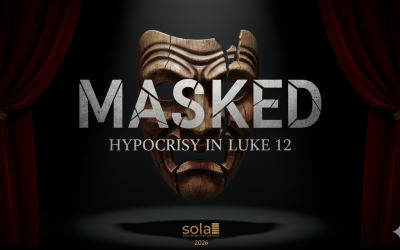 Luke 12: Masked